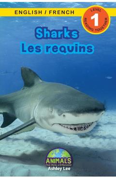 Sharks / Les requins: Bilingual (English / French) (Anglais / Franais) Animals That Make a Difference! (Engaging Readers, Level 1) - Ashley Lee