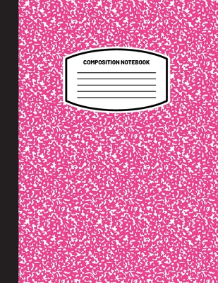 Classic Composition Notebook: (8.5x11) Wide Ruled Lined Paper Notebook Journal (Pink) (Notebook for Kids, Teens, Students, Adults) Back to School an - Blank Classic