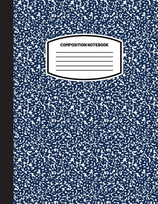 Classic Composition Notebook: (8.5x11) Wide Ruled Lined Paper Notebook Journal (Dark Blue) (Notebook for Kids, Teens, Students, Adults) Back to Scho - Blank Classic