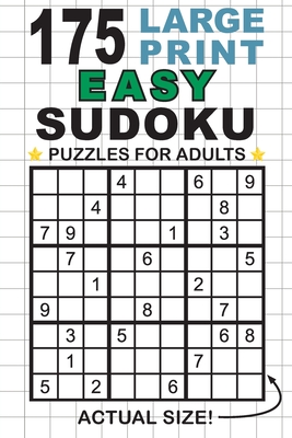 175 Large Print Easy Sudoku Puzzles for Adults: Only One Puzzle Per Page! (Pocket 6