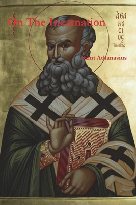 On the Incarnation - Athanasius Of Alexandria
