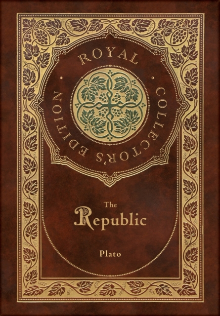 The Republic (Royal Collector's Edition) (Case Laminate Hardcover with Jacket) - Plato