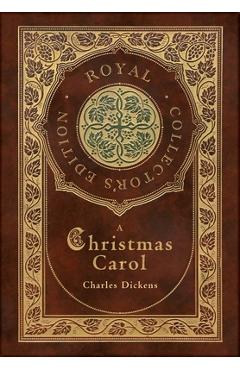 Poza produsului A Christmas Carol (Royal Collector's Edition) (Illustrated) (Case Laminate Hardcover with Jacket) - Charles Dickens