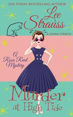 Murder at High Tide: a 1950s cozy historical mystery - Lee Strauss