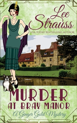 Murder at Bray Manor: a cozy historical 1920s mystery - Lee Strauss