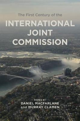 First Century of the International Joint Commission - Murray Clamen