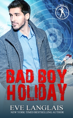 Bad Boy Holiday - Eve Langlais