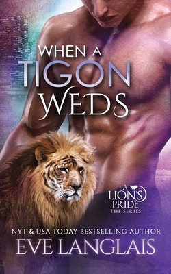 When a Tigon Weds - Eve Langlais