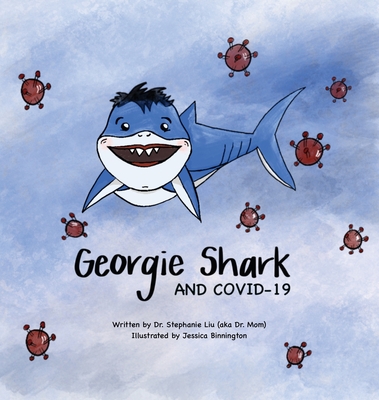 Georgie Shark and Covid-19 - Stephanie Liu
