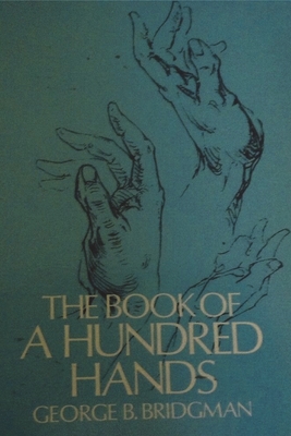 The Book of a Hundred Hands - George B. Bridgman