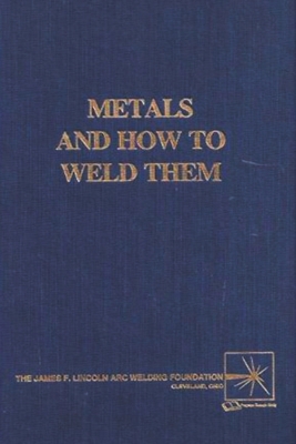 Metals and How To Weld Them - T. B. Jefferson