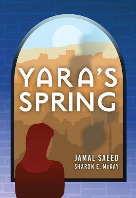 Yara's Spring - Sharon Mckay