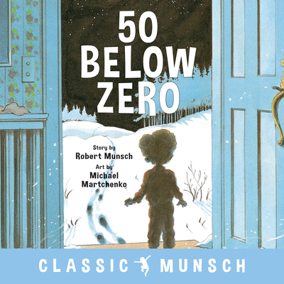 50 Below Zero - Robert Munsch