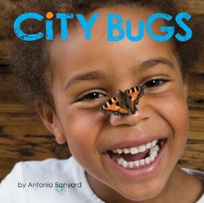 City Bugs - Antonia Banyard