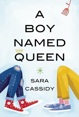 A Boy Named Queen - Sara Cassidy