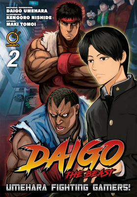 Daigo the Beast: Umehara Fighting Gamers! Volume 2 - Maki Tomoi