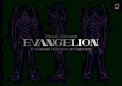 Neon Genesis Evangelion: TV Animation Production Art Collection - Khara