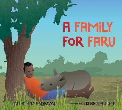 A Family for Faru - Anitha Rao-robinson