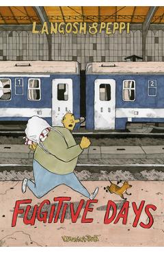 Poza produsului Langosh and Peppi: Fugitive Days - Veronica Post