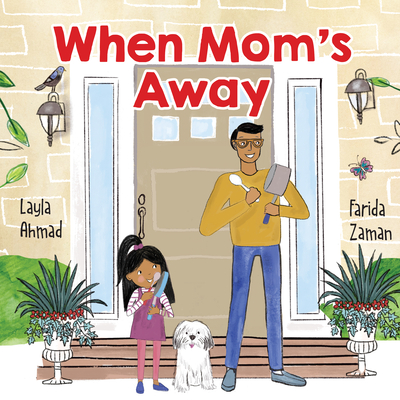 When Mom's Away - Layla Ahmad