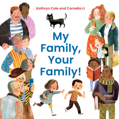 My Family, Your Family! - Kathryn Cole