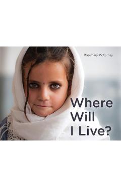 Poza produsului Where Will I Live? - Rosemary Mccarney