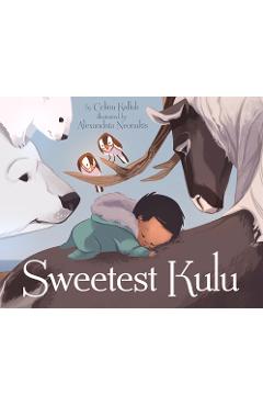 Coperta cărții 'Sweetest Kulu - Celina Kalluk'