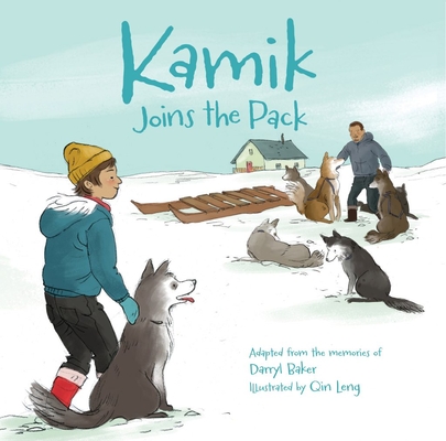 Kamik Joins the Pack - Darryl Baker
