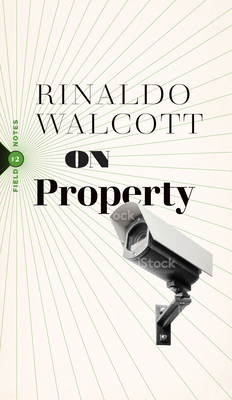 On Property - Rinaldo Walcott