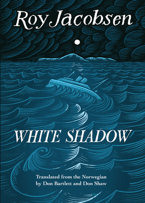 White Shadow - Roy Jacobsen