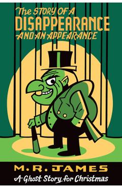 Poza produsului The Story of a Disappearance and an Appearance: A Ghost Story for Christmas - M. R. James