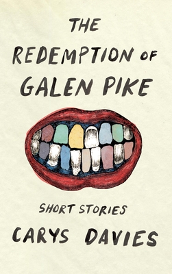 The Redemption of Galen Pike - Carys Davies