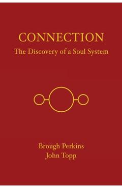 Poza produsului Connection: The Discovery of a Soul System - Brough Perkins