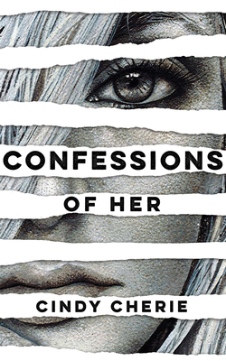 Confessions of Her - Cindy Cherie