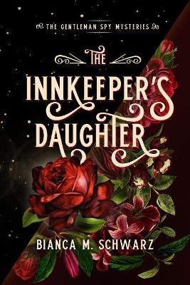 The Innkeeper's Daughter, 1 - Bianca M. Schwarz