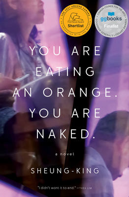 You Are Eating an Orange. You Are Naked. - Sheung-king