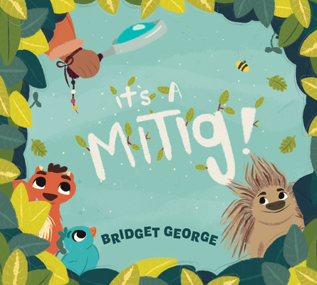 It's a Mitig! - Bridget George