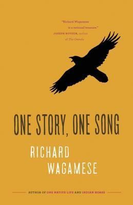 One Story, One Song - Richard Wagamese