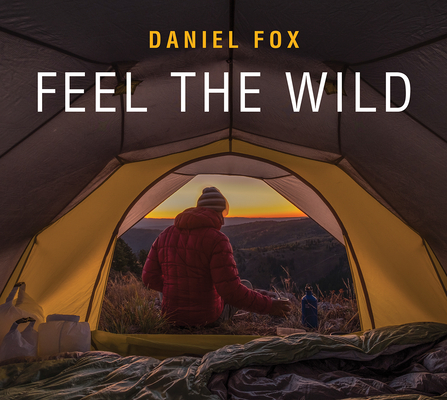 Feel the Wild - Daniel Fox