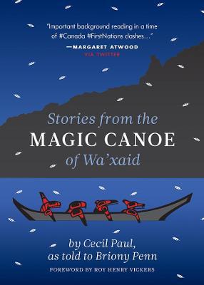 Stories from the Magic Canoe of Wa'xaid - Cecil Paul (wa'xaid)