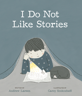 I Do Not Like Stories - Andrew Larsen