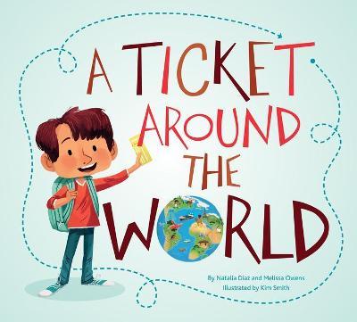 A Ticket Around the World - Natalia Diaz