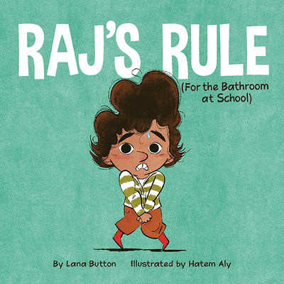 Raj's Rule (for the Bathroom at School) - Lana Button