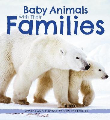 Baby Animals with Their Families - Suzi Eszterhas