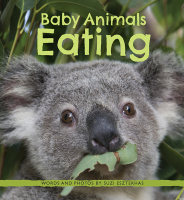 Baby Animals Eating - Eszterhas