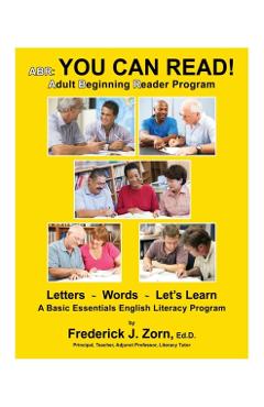 Abr: You Can Read! Adult Beginning Reader Program - Frederick J. Zorn