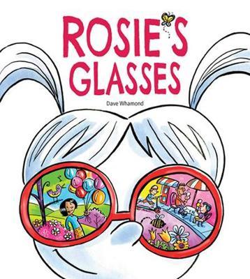 Rosie's Glasses - Dave Whamond