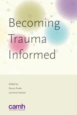 Becoming Trauma Informed - Lorraine Greaves