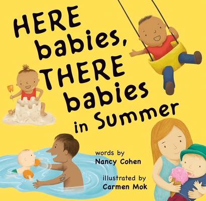 Here Babies, There Babies in Summer - Nancy Cohen