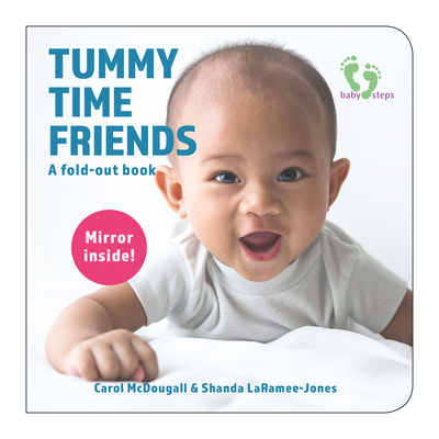 Tummy Time Friends: A Fold-Out Book - Carol Mcdougall